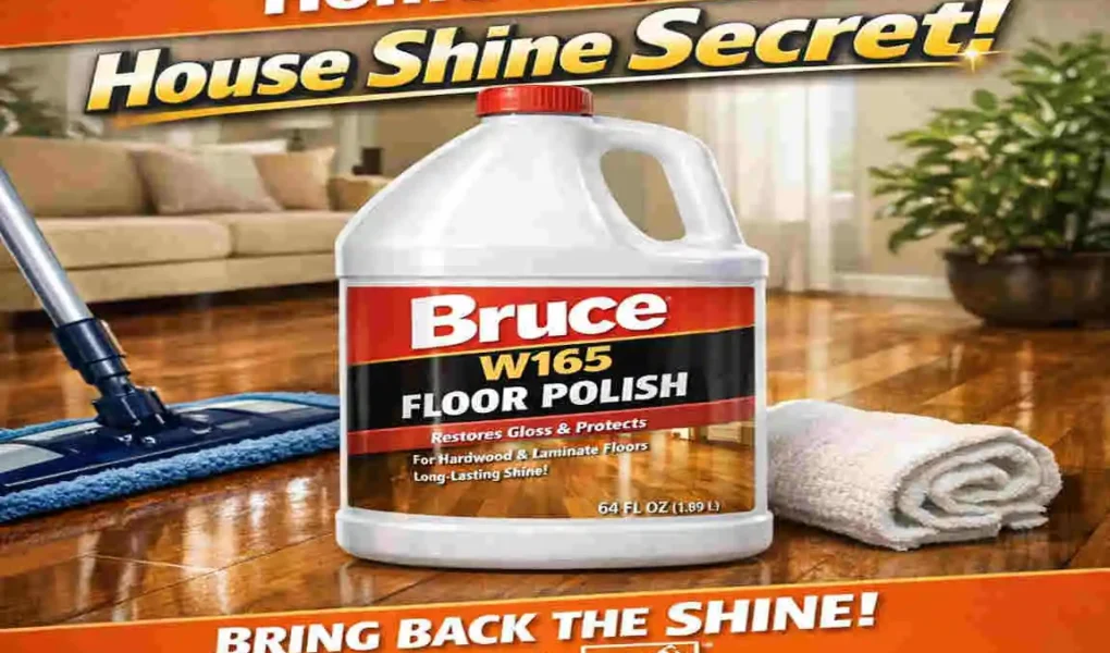 Bruce W165 Floor Polish: Home Depot's House Shine Secret