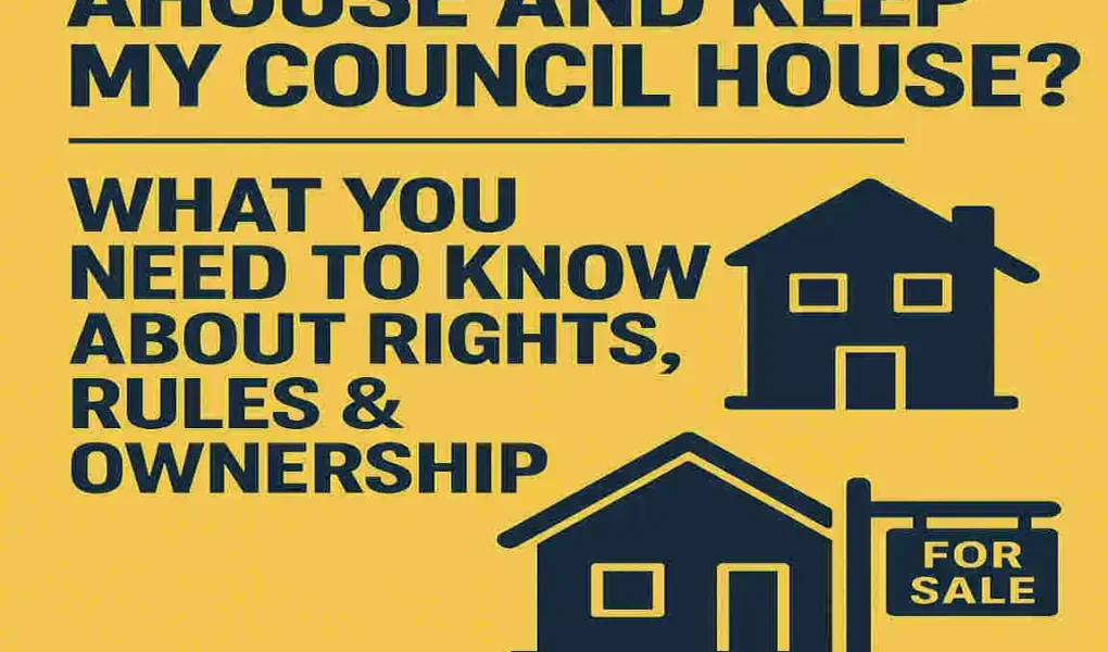 Can I Buy a House and Keep My Council House? What You Need to Know About Rights, Rules & Ownership