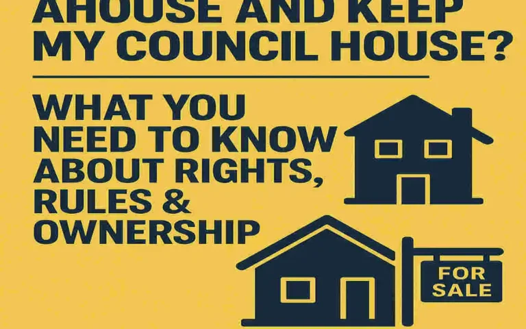 Can I Buy a House and Keep My Council House? What You Need to Know About Rights, Rules & Ownership
