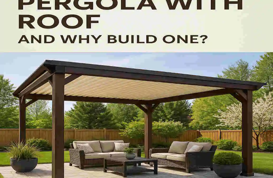 Ultimate DIY Guide: How to Build a Pergola with Roof for Your Dream House Backyard