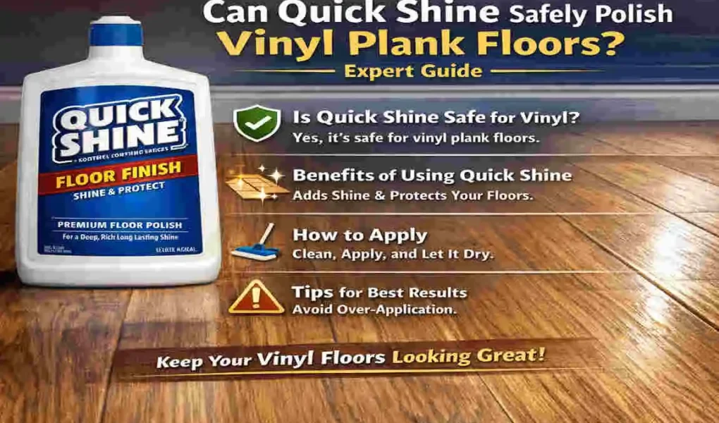 can you use quick shine on vinyl plank flooring